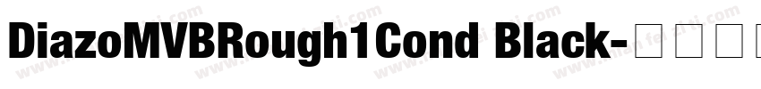 DiazoMVBRough1Cond Black字体转换